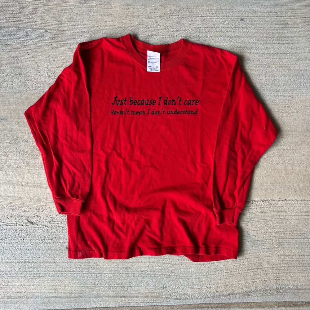 Vintage 2000s Just Because I Dont Care Graphic Long Sleeve Shirt Youth L